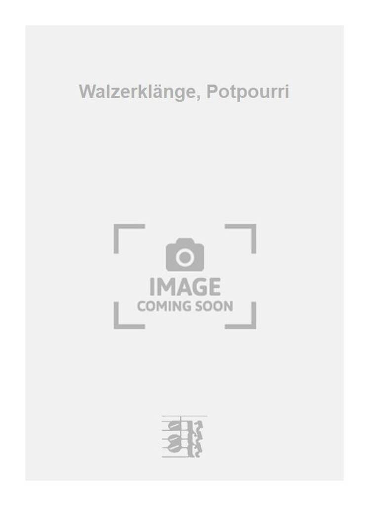 Walzerklänge, Potpourri
